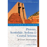 Explorer's Guide Phoenix, Scottsdale, Sedona & Central Arizona: A Great Destination