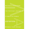 Workable Sisterhood: The Political Journey of Stigmatized Women with Hiv/AIDS