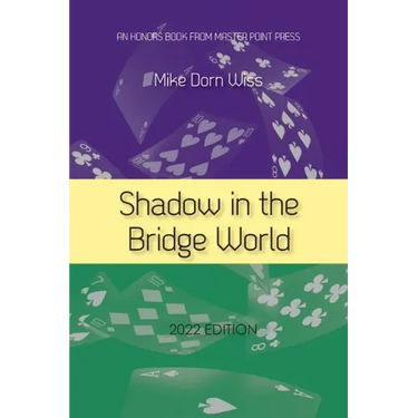 Shadow in the Bridge World