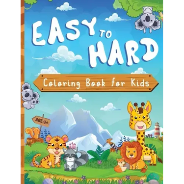 Easy To Hard: Animal Coloring Book For Kids, Dinosaur Coloring Books For Kids 3+ Year old, 100 pages, 8.5X11 inches