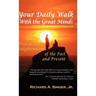 Your Daily Walk with the Great Minds: Wisdom and Enlightenment of the Past and Present (3rd Edition)