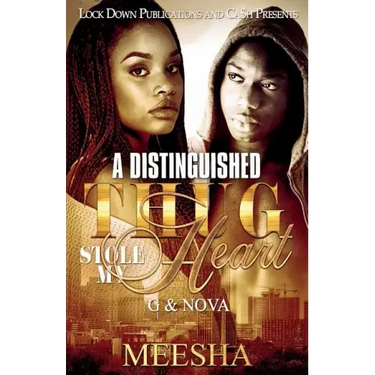 A Distinguished Thug Stole My Heart: G and Nova