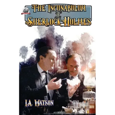 The Incunabulum of Sherlock Holmes