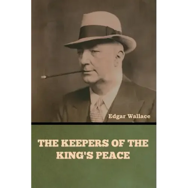 The Keepers of the King's Peace