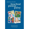 Secrets of Life with Brachial Plexus Palsy