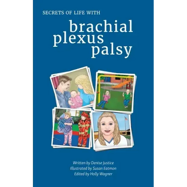 Secrets of Life with Brachial Plexus Palsy