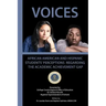 Voices: African American and Hispanic Students' Perceptions Regarding the Academic Achievement Gap