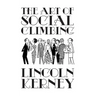 The Art of Social Climbing: A Guide for the Socially Ambitious