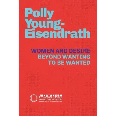 Women and Desire: Beyond Wanting to be Wanted
