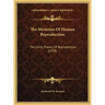 The Mysteries Of Human Reproduction: The Ovist Theory Of Reproduction (1959)