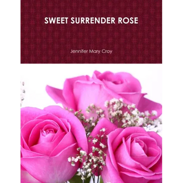 Sweet Surrender Rose