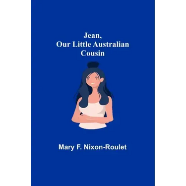 Jean, Our Little Australian Cousin