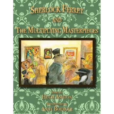 Sherlock Ferret and the Multiplying Masterpieces