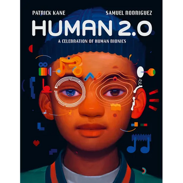 Human 2.0: A Celebration of Human Bionics