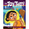 The Joy Thief: A Story of Trauma and Hope