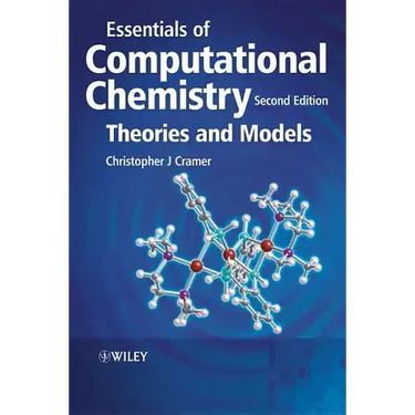 Essentials of Computational Chemistry - Theoriesand Models 2e