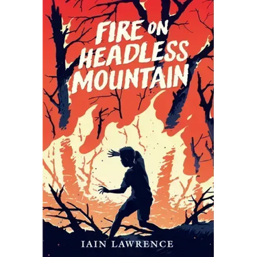 Fire on Headless Mountain