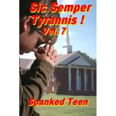 Sic Semper Tyrannis !, Volume 7