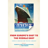 From Europe's East to the Middle East: Israel's Russian and Polish Lineages