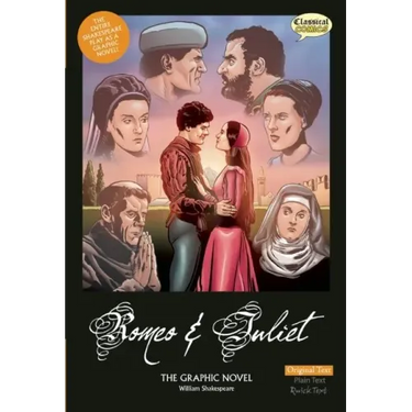 Romeo and Juliet the Graphic Novel: Original Text