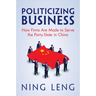 Politicizing Business