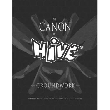 The Canon Of Hive: Groundwork (Black and White)