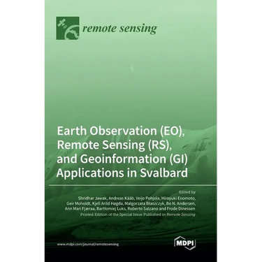 Earth Observation (EO), Remote Sensing (RS), and Geoinformation (GI) Applications in Svalbard