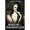Deadline to Damnation