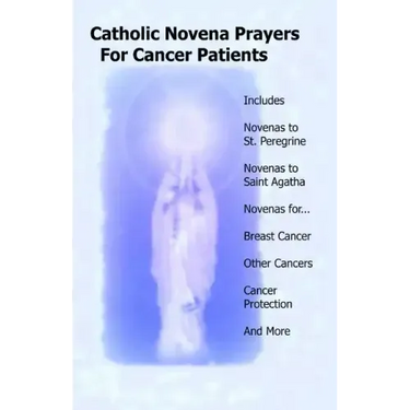 Catholic Novena Prayers For Cancer Patients: Learn About Cancer Novenas, Cancer Prevention Novenas, Breast Cancer Novenas, Cancer Prayers, Breast Canc