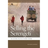 Selling the Serengeti: The Cultural Politics of Safari Tourism