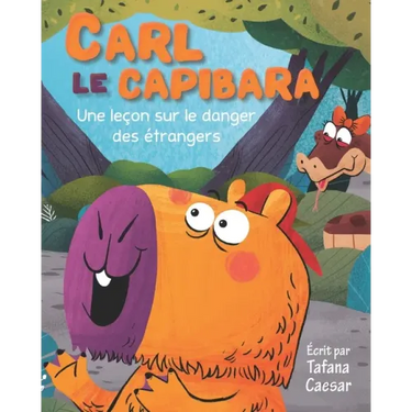 Carl Le Capibara: Une leçon sur le danger des étrangers
