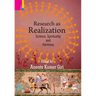 Research as Realization: Science, Spirituality and Harmony