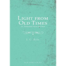 Light from Old Times; or, Protestant Facts and Men