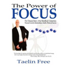 The Power of Focus: The Ultimate Book of the Mindbody Connection - Personal Growth, Relationships, Health, Fitness & Success