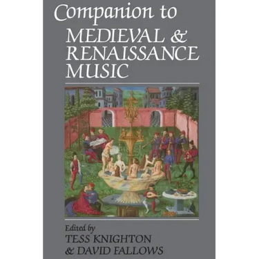 Companion to Medieval and Renaissance Music