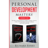 Personal Development Mastery 2 Books in 1: The Keys to being Brilliantly Confident and More Assertive + How to be Charismatic, Develop Confidence, and