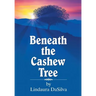 Beneath the Cashew Tree