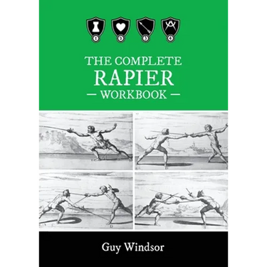 The Complete Rapier Workbook: Right Handed Version