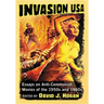 Invasion USA: Essays on Anti-Communist Movies of the 1950s and 1960s