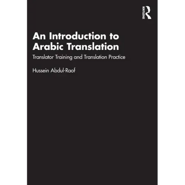 An Introduction to Arabic Translation: Translator Training and Translation Practice