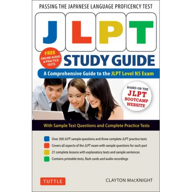 Jlpt Study Guide: The Comprehensive Guide to the Jlpt Level N5 Exam (Companion Materials and Online Audio Recordings Included)