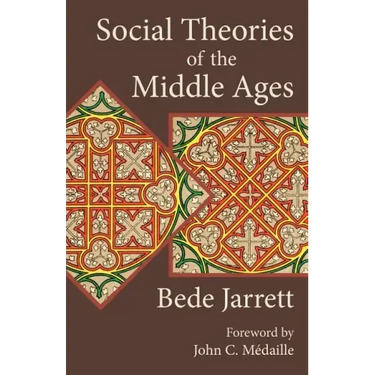 Social Theories of the Middle Ages