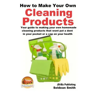 How to Make Your Own Cleaning Products