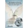 The Kingdom of Heaven Within the Holy Book of the Great Invisible Spirit: A Spiritual Transformation