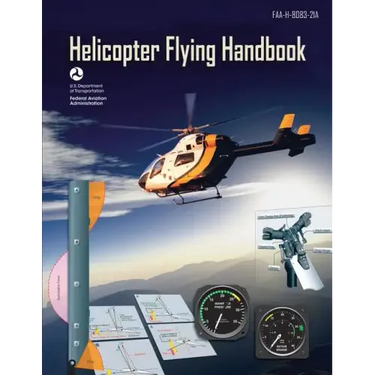 Helicopter Flying Handbook (FAA-H-8083-21A): (black & White Edition)