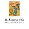 The Scarecrow of Oz: The Wizard of Oz Series