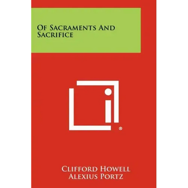 Of Sacraments And Sacrifice