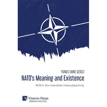 NATO's Meaning and Existence: Within the Interstate Intersubjectivity