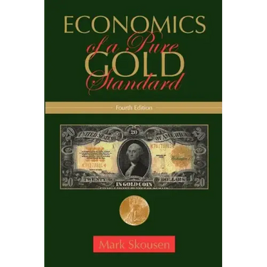 Economics of a Pure Gold Standard