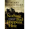 Nothing Bad Happens Here